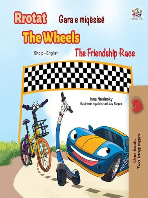 Title details for Gara e miqësisë Rrotat the Friendship Race the Wheels by Inna Nusinsky - Available